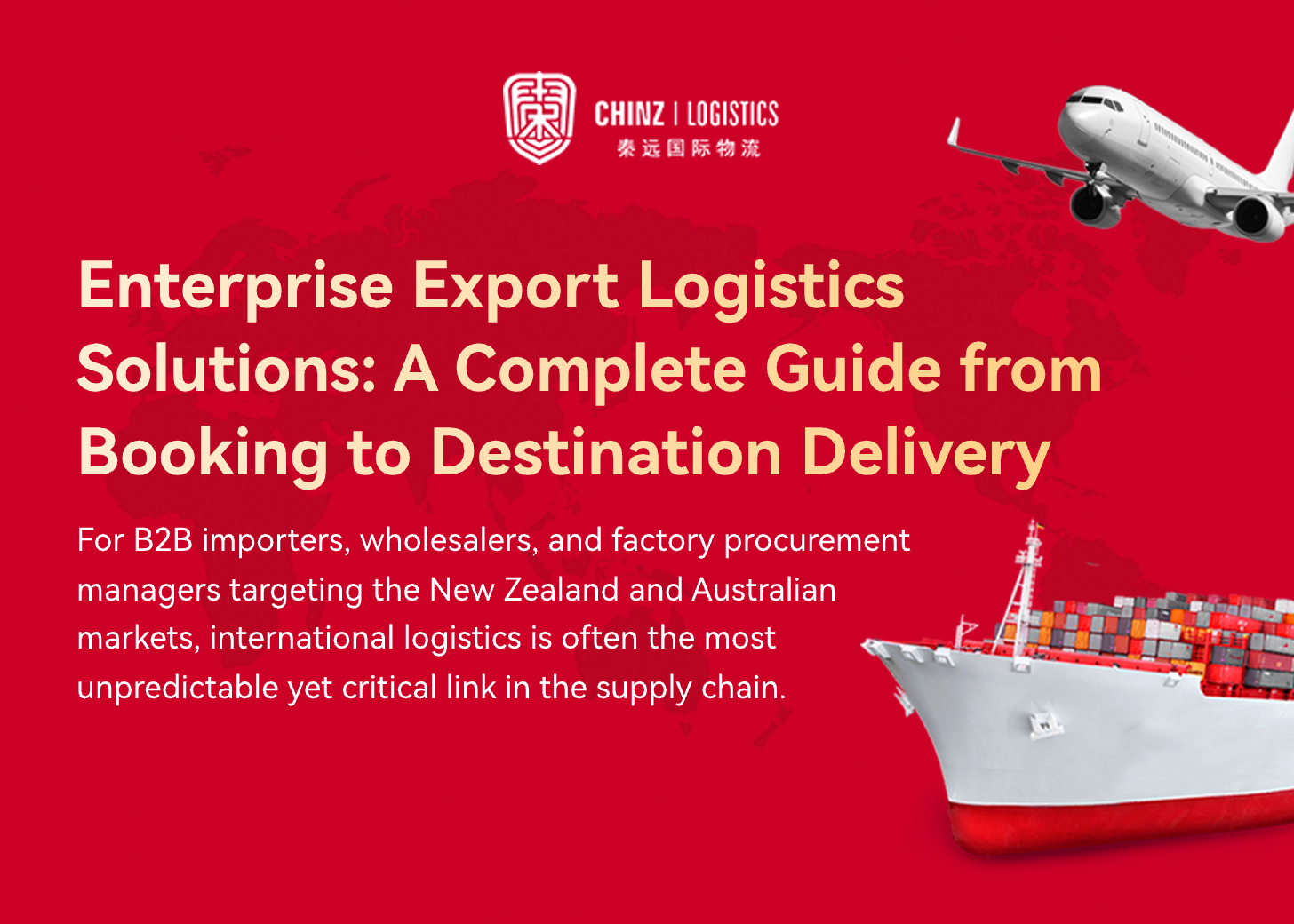 Enterprise Export Logistics Solutions: A Complete Guide from Booking to Destination Delivery