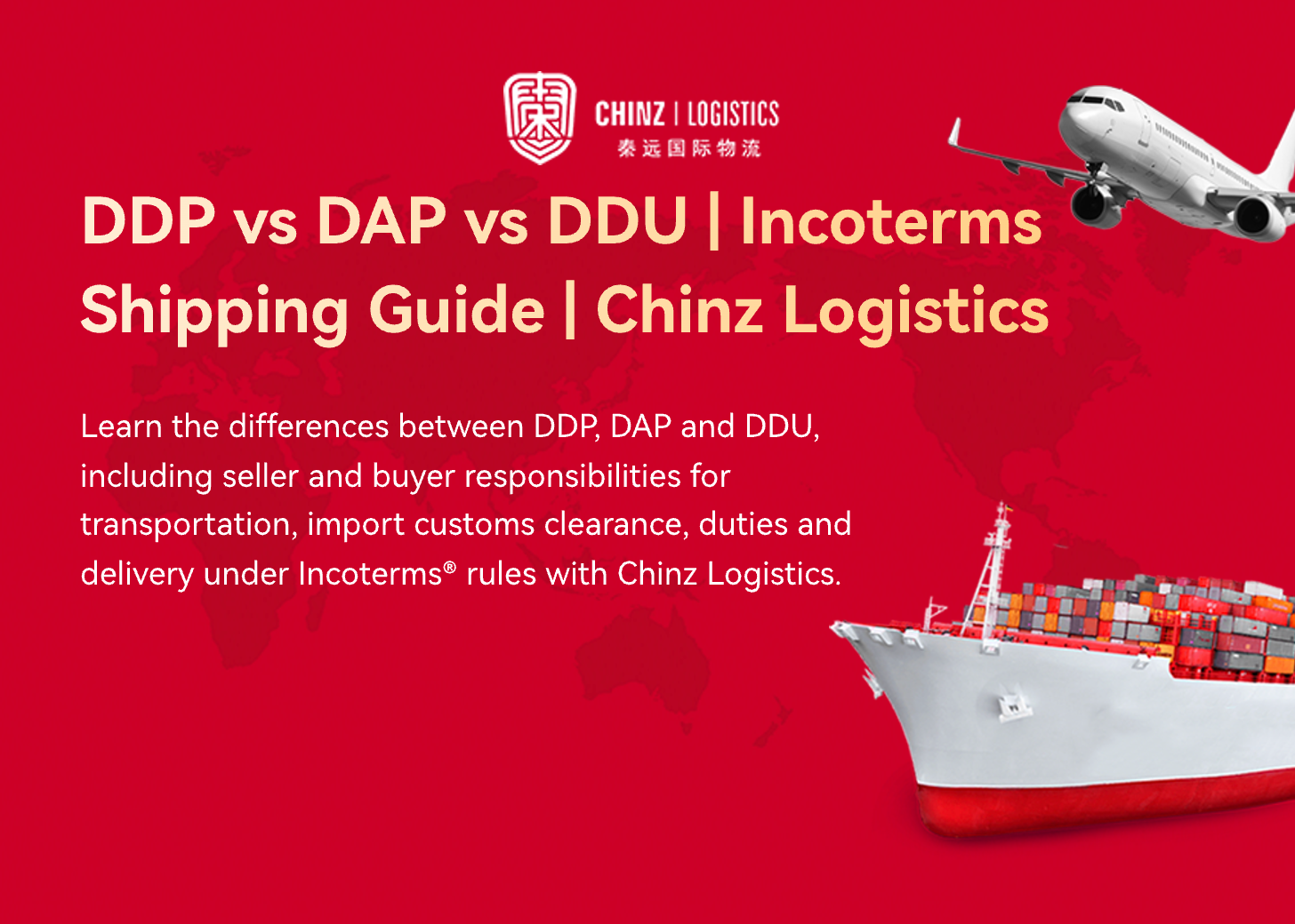 DDP vs DAP vs DDU | Incoterms Shipping Guide | Chinz Logistics