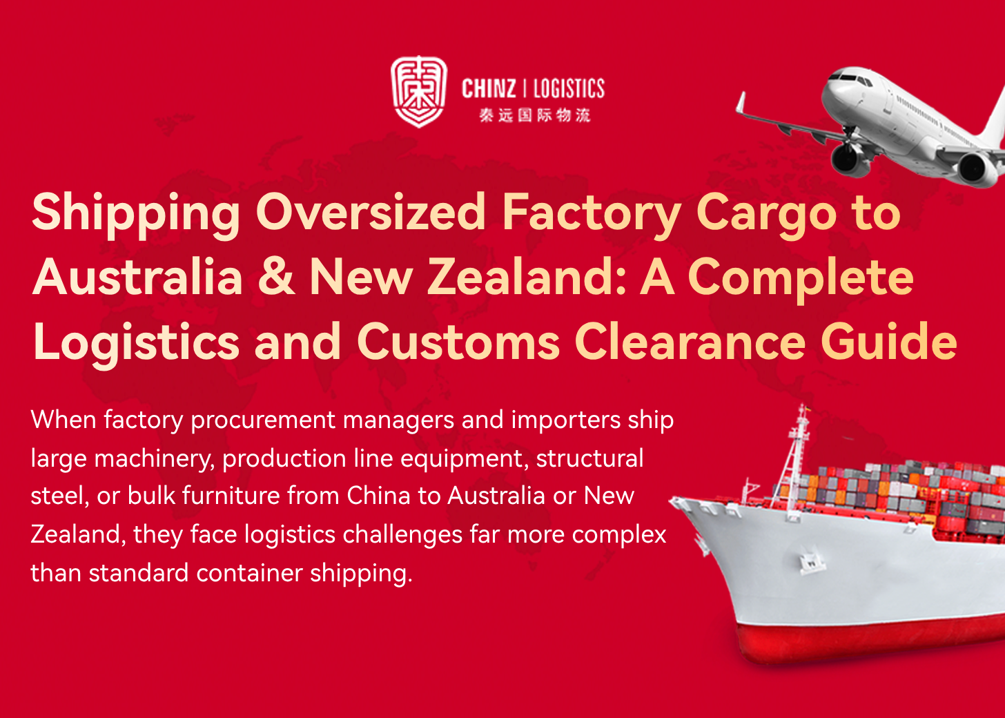 Shipping Oversized Factory Cargo to Australia & New Zealand: A Complete Logistics and Customs Clearance Guide