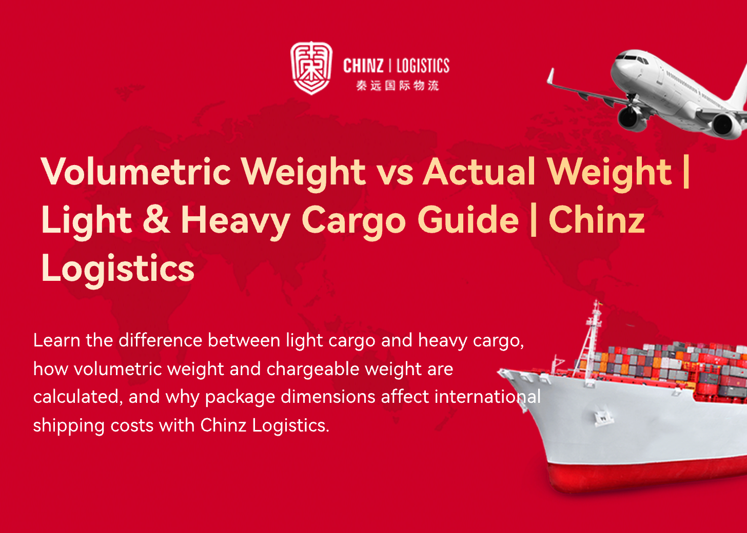 Volumetric Weight vs Actual Weight | Light & Heavy Cargo Guide | Chinz Logistics