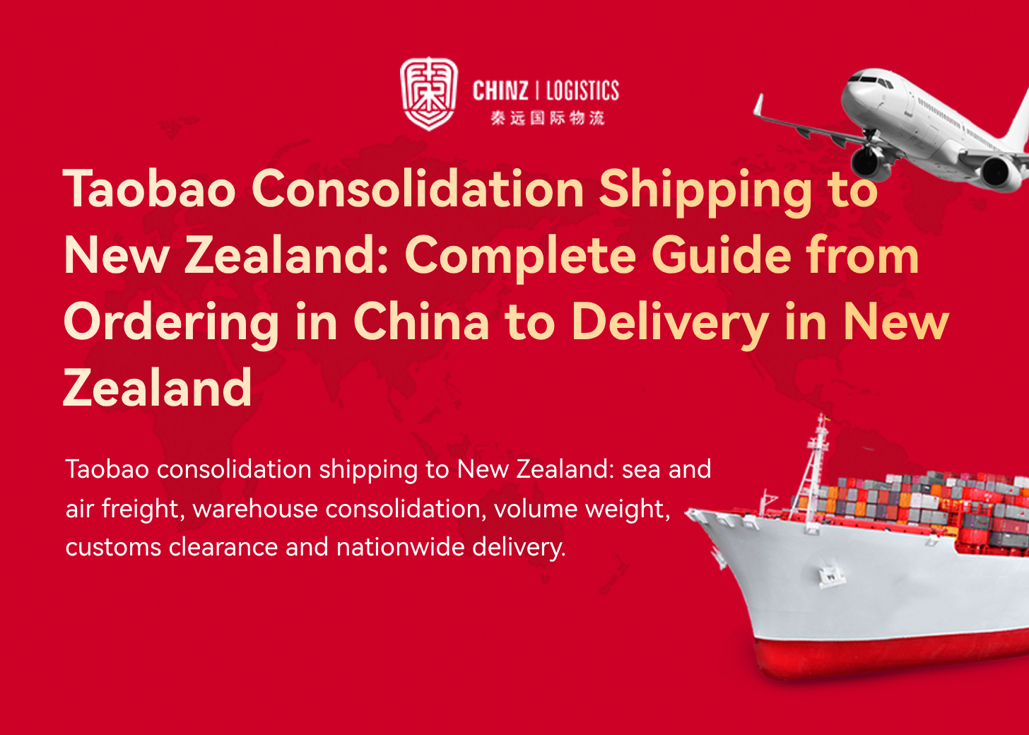 Taobao Consolidation Shipping to New Zealand: Complete Guide from Ordering in China to Delivery in New Zealand